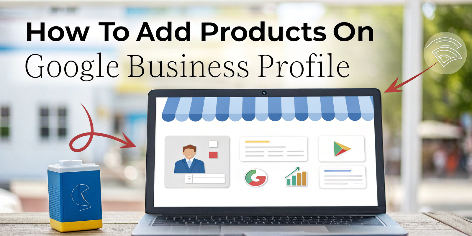 How to Add Products on Google Business Profile