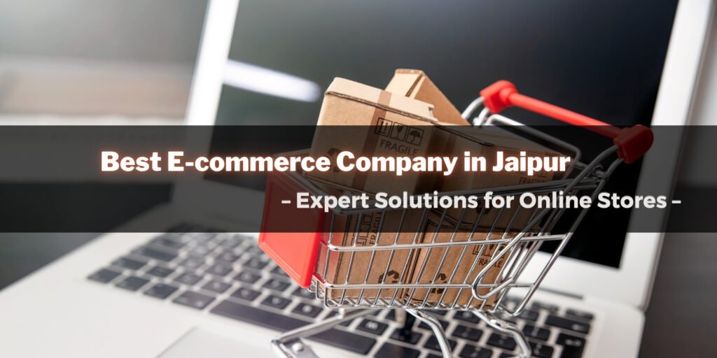 E-commerce company in Jaipur