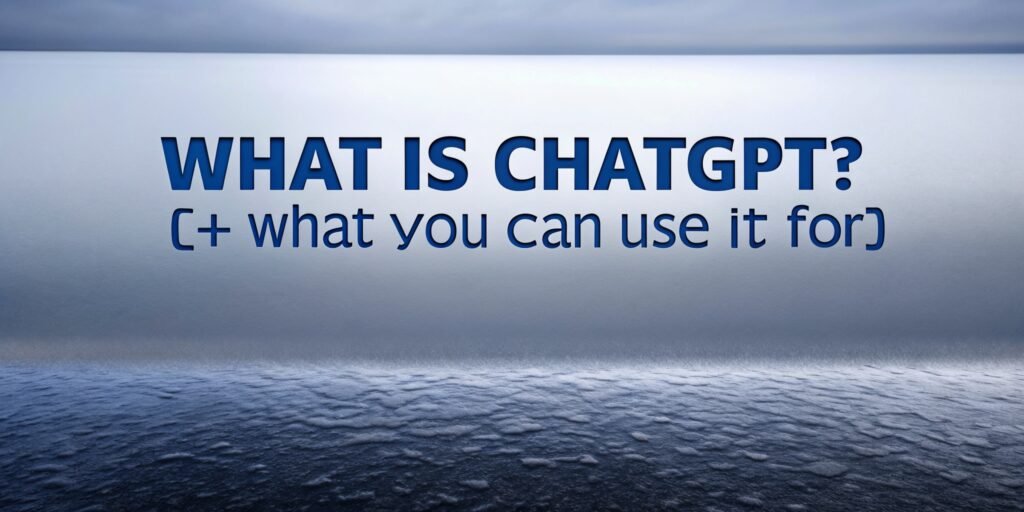 what is chatgpt